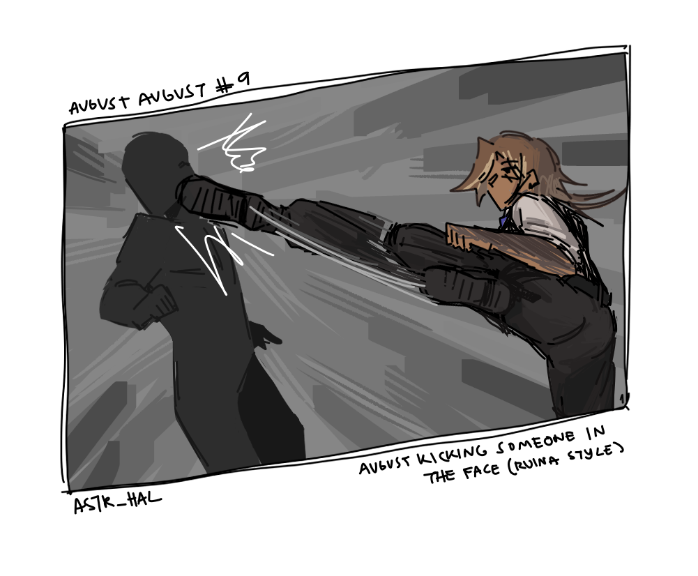 August kicking a humanoid figure in the face. Labelled: August kicking someone in the face (Ruina style).